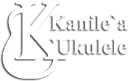 カニレアウクレレ（Kanile`a `Ukulele）